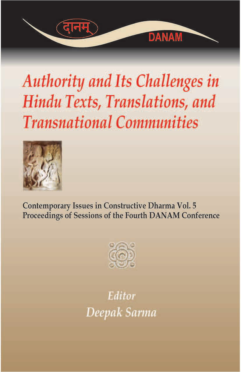 AUTHORITY AND ITS CHALLENGES IN HINDU TEXTS, TRANSLATIONS, AND T