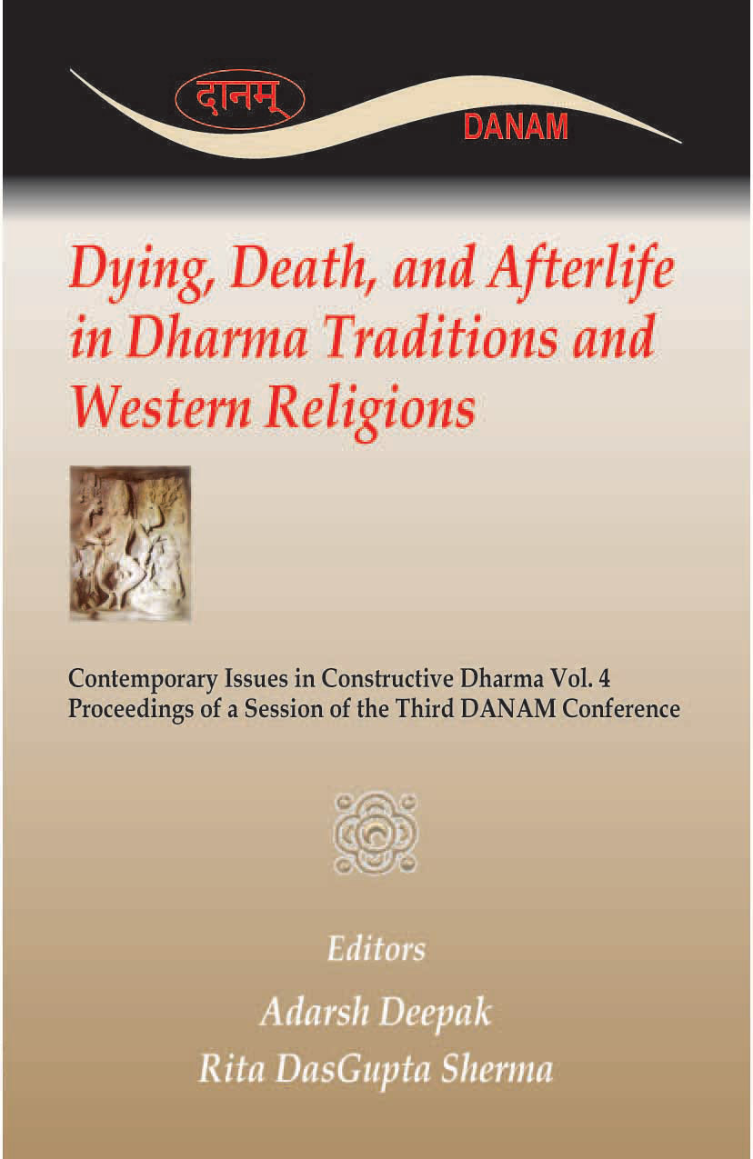 DYING, DEATH AND AFTERLIFE IN DHARMA TRADITIONS AND WESTERN RELI
